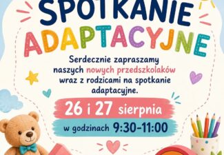 Spotkanie adaptacyjne 🙂Zapraszamy nowo przyjęte dzieci ❤️
